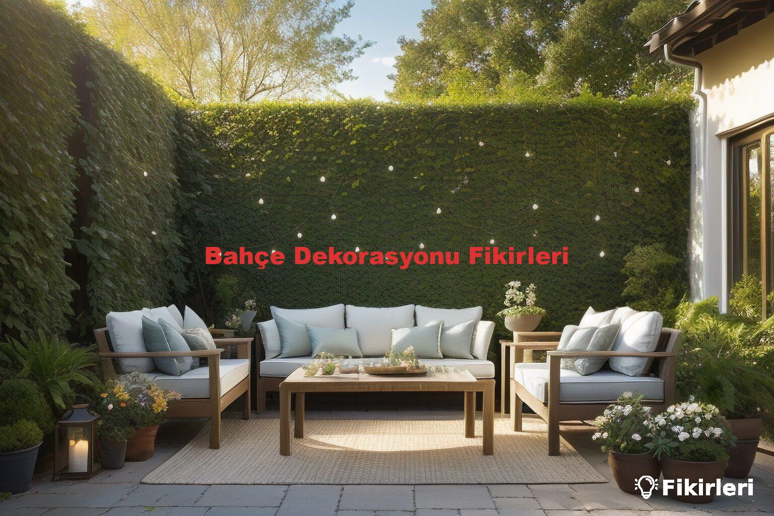 Bahçe Dekorasyonu Fikirleri