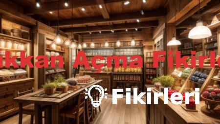 Dükkan Açma Fikirleri