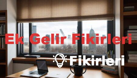 Ek Gelir Fikirleri