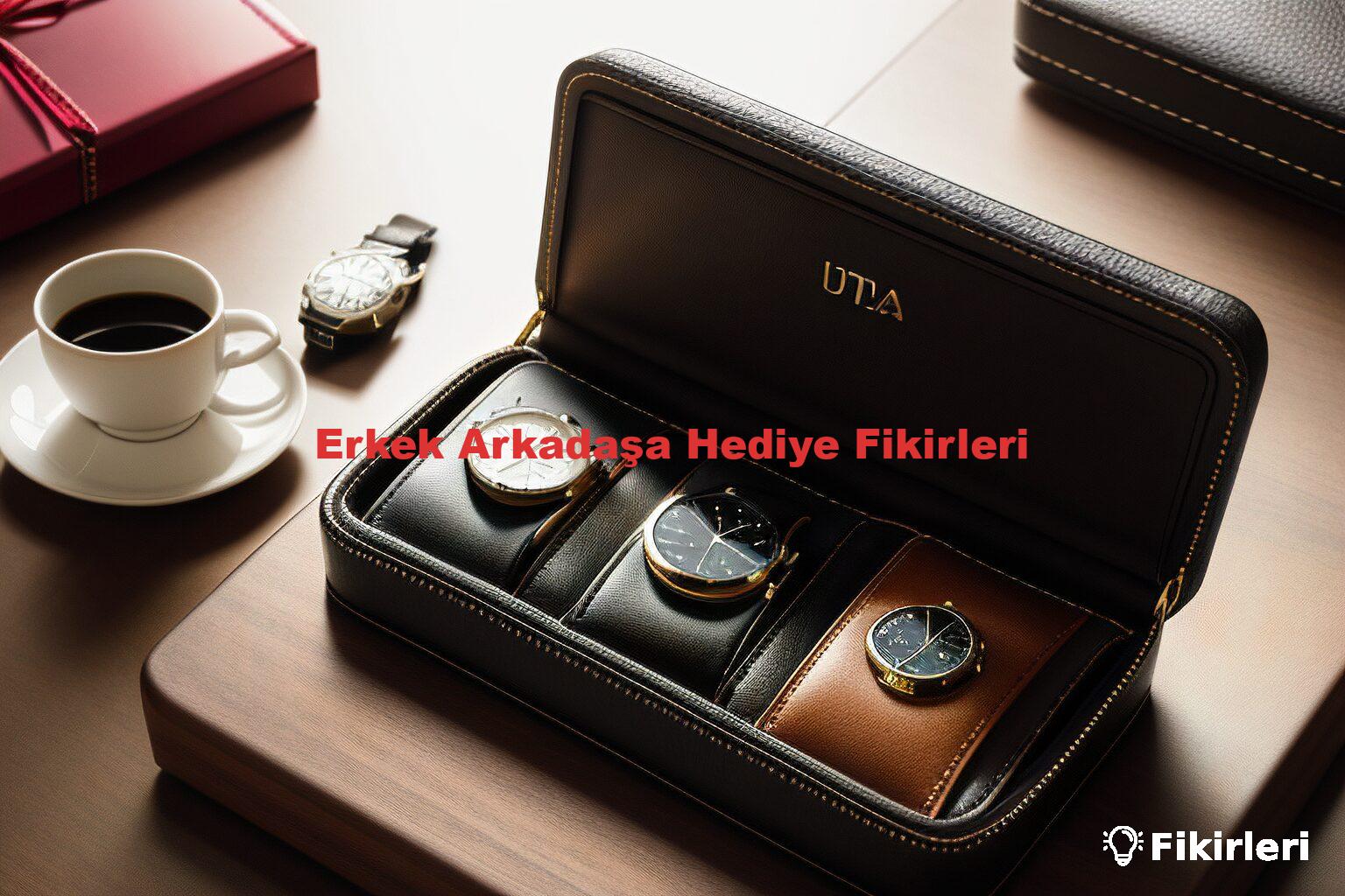 Erkek Arkadaşa Hediye Fikirleri