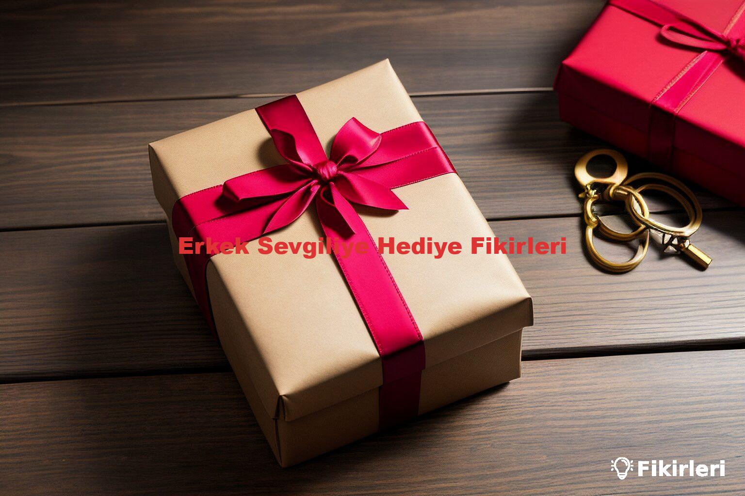 Erkek Sevgiliye Hediye Fikirleri