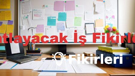Patlayacak İş Fikirleri
