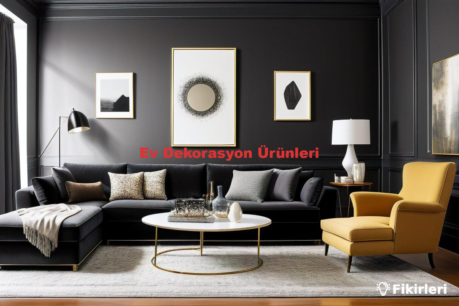 Ev Dekorasyon Ürünleri