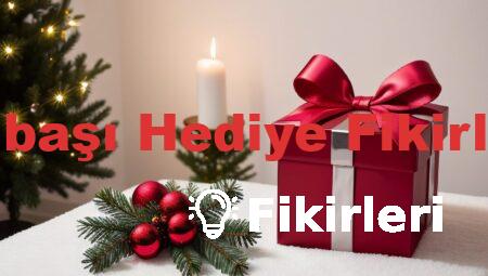 Yılbaşı Hediye Fikirleri