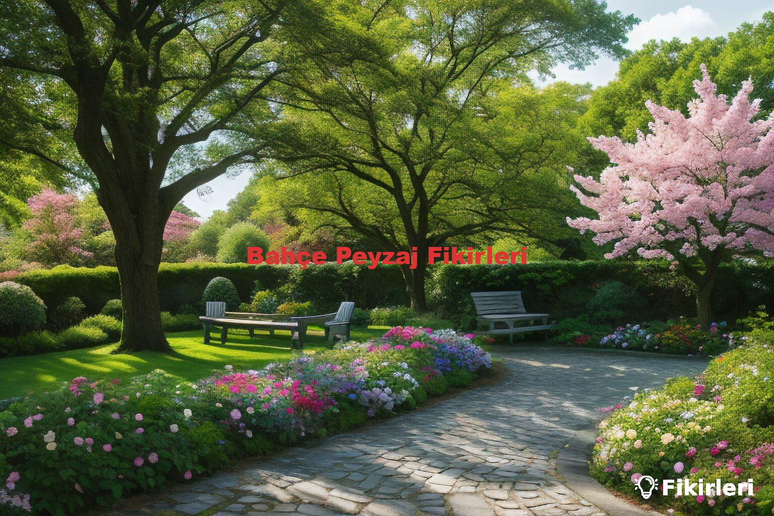Bahçe Peyzaj Fikirleri