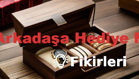 Erkek Arkadaşa Hediye Fikirleri