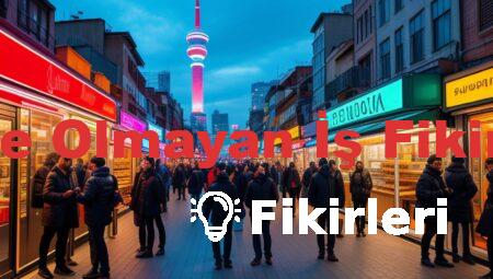 Türkiye’de Olmayan İş Fikirleri 2023