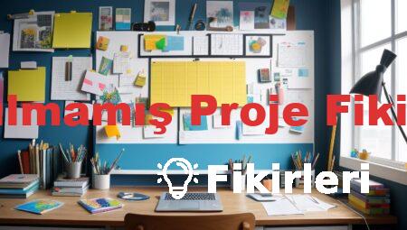 Yapılmamış Proje Fikirleri