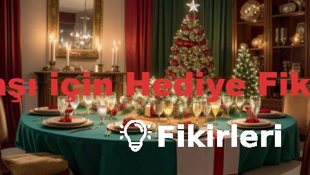 Yılbaşı için Hediye Fikirleri