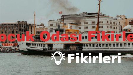 Çocuk Odası Fikirleri