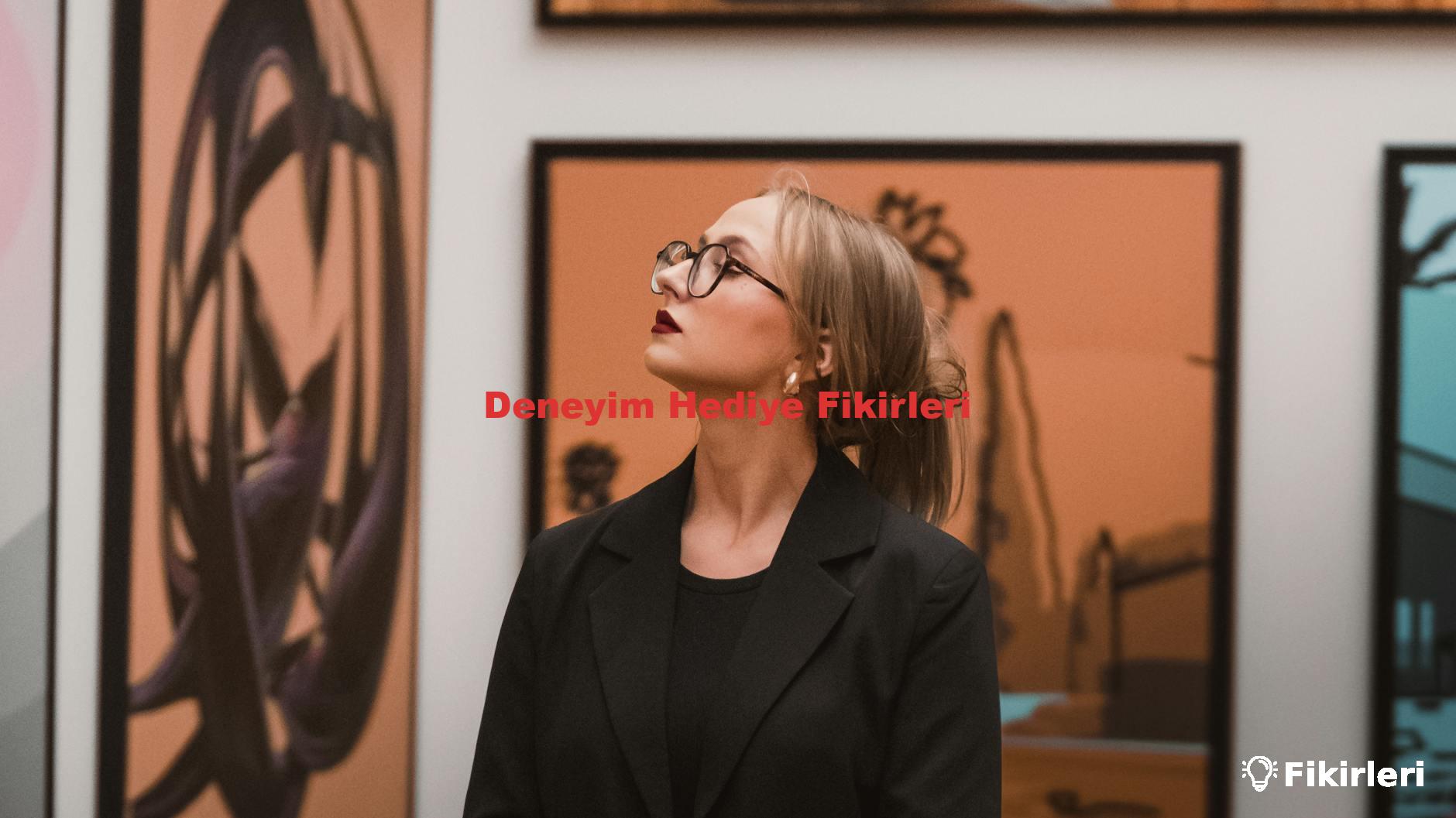 Deneyim Hediye Fikirleri