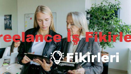 Freelance İş Fikirleri