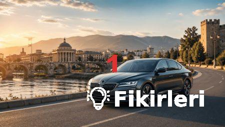 Makedonya’da Araç Kiralama ile Unutulmaz Anılar