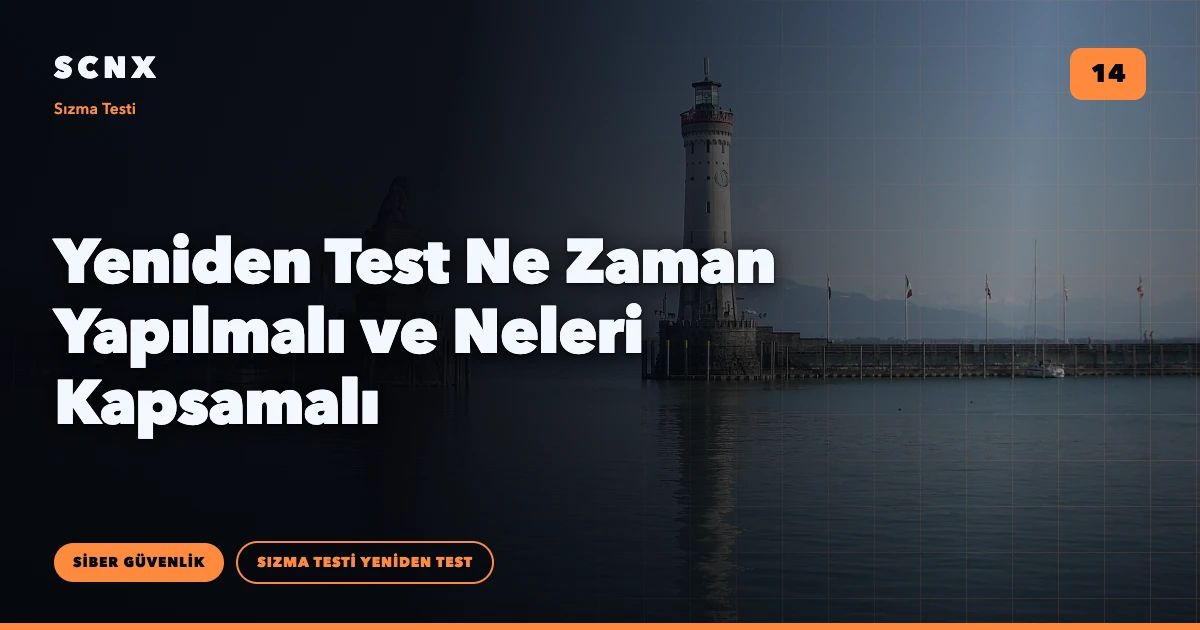 Yeniden Test Ne Zaman Yapılmalı ve Neleri Kapsamalı