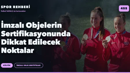 İmzalı Objelerin Sertifikasyonunda Dikkat Edilecek Noktalar